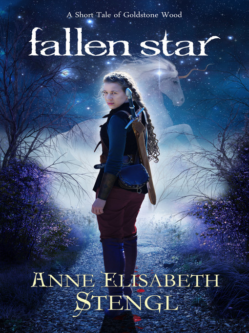 Title details for Fallen Star by Anne Elisabeth Stengl - Available